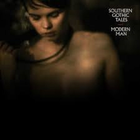 Southern Gothic Tales - Modern Man (LP)